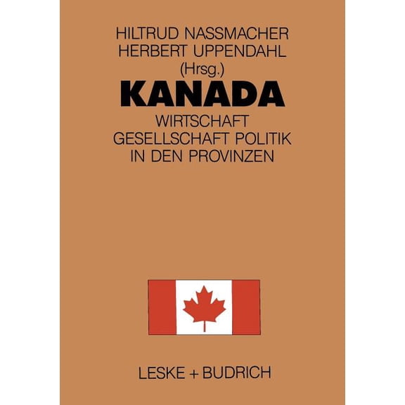 Kanada: Wirtschaft, Gesellschaft, Politik in Den Provinzen, (Paperback)