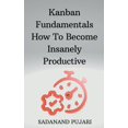 thumbnail image 1 of Kanban Fundamentals How To Become Insanely Productive, (Paperback), 1 of 1