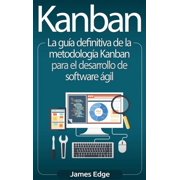 Kanban La gu a definitiva de la metodolog a Kanban para el desarrollo de software  gil, Hardcover