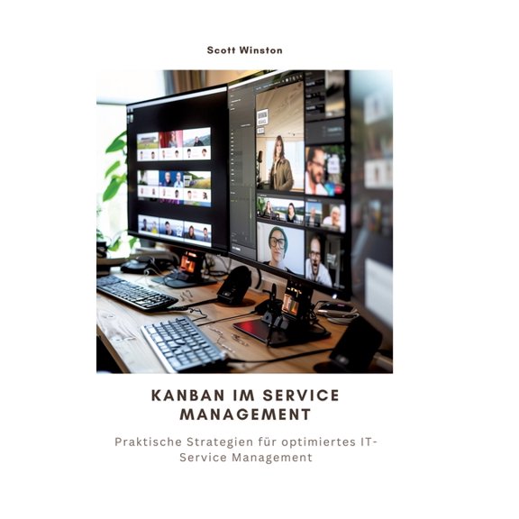 Kanban im Service Management: Praktische Strategien fr optimiertes IT-Service Management, (Hardcover)