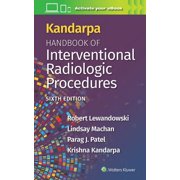 Kandarpa Handbook of Interventional Radiologic Procedures Print + eBook with Multimedia, Paperback