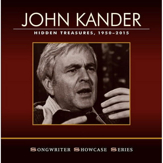 Kander,John / Ebb,Fred / Gillette,Anita - John Kander: Hidden Treasures, 1950-2015 - Music & Performance - CD