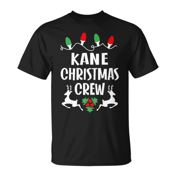 Kane Name Gift Christmas Crew Kane Unisex TShirt