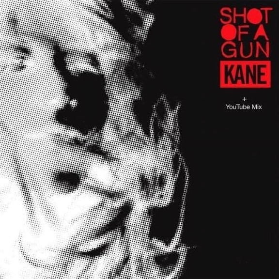 Kane - Shot of a Gun - Music & Performance - CD