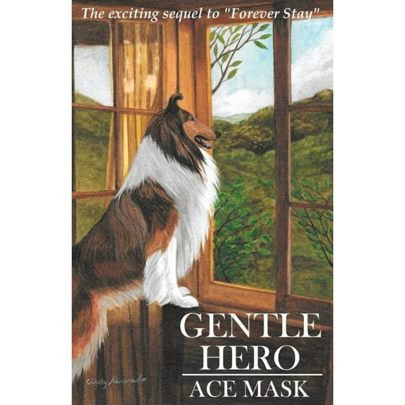 Kane the Collie Gentle Hero, Book 2, (Paperback)