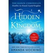 Kanin Chronicles: Hidden Kingdom: The Kanin Chronicles: The Complete Trilogy (Paperback)