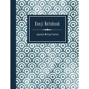Kanji Notebook - Japanese Writing Practice Large Exercise Paper Workbook To Write Kanji, Kana, Katakana or Hiragana - Traditional Japan Pattern Book Paperback