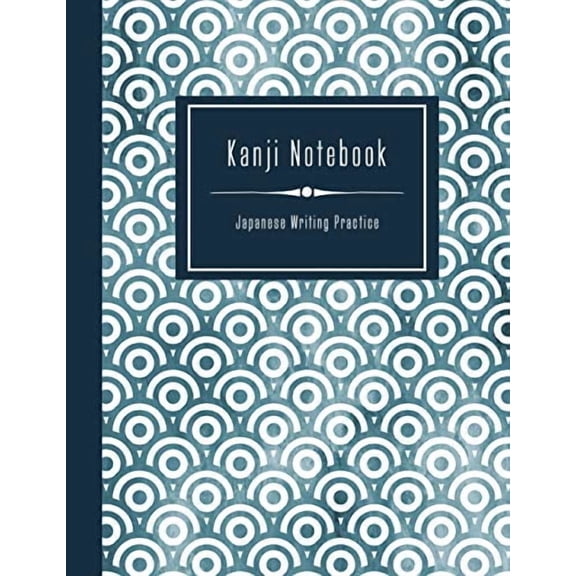 Kanji Notebook - Japanese Writing Practice: Large Exercise Paper Workbook To Write Kanji, Kana, Katakana or Hiragana - Traditional Japan Pattern Book (Paperback)