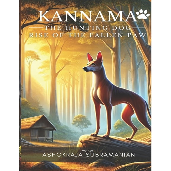 New Age Moral Stories for Kids Kannama The hunting dog: Rise of the fallen paw, (Paperback)
