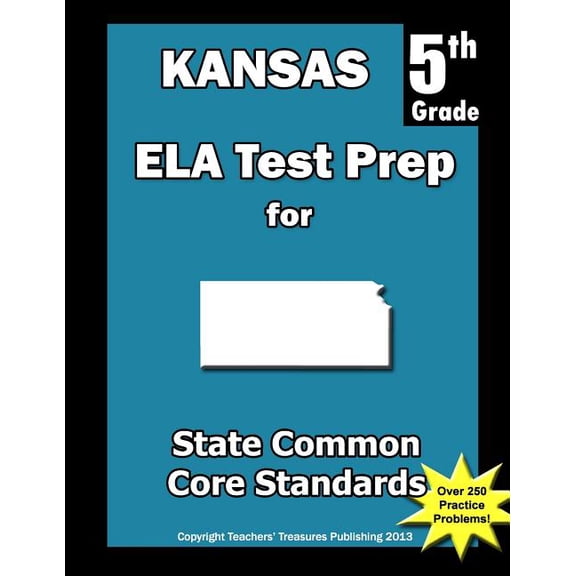 Kansas 5th Grade Ela Test Prep : Common Core Learning Standards