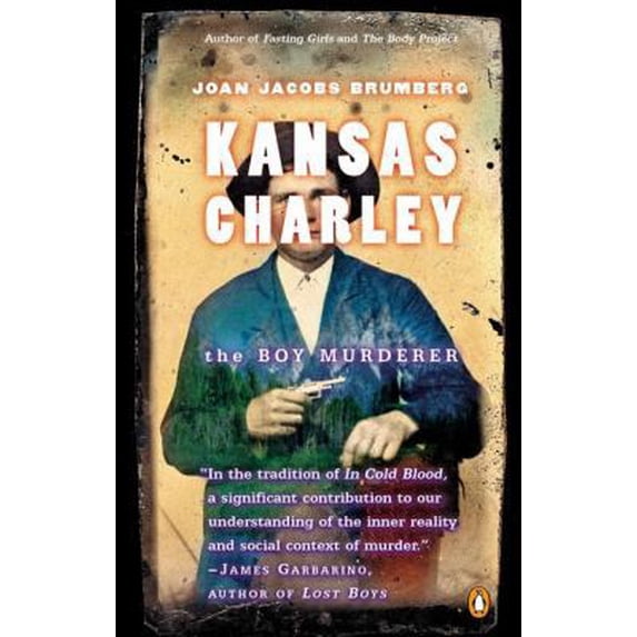 Pre-Owned Kansas Charley: The Boy Murderer (Paperback) 014200488X 9780142004883