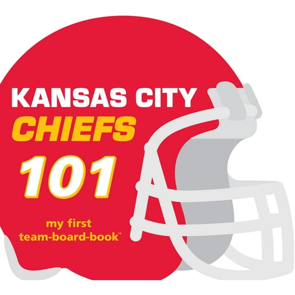 Kansas City Chiefs 101, (Board Book)
