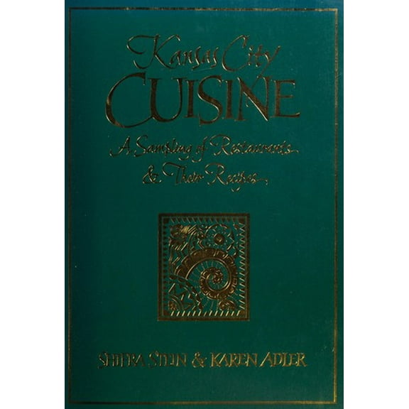 Pre-Owned Kansas City Cuisine: A Sampling of Restaurants and Their Recipes (Paperback) 1878686011 9781878686015