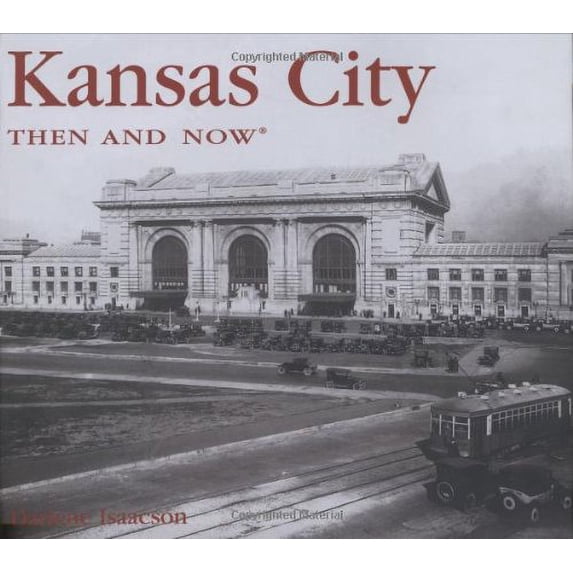Pre-Owned Kansas City Then and Now (Then & Now (Thunder Bay Press)) Paperback