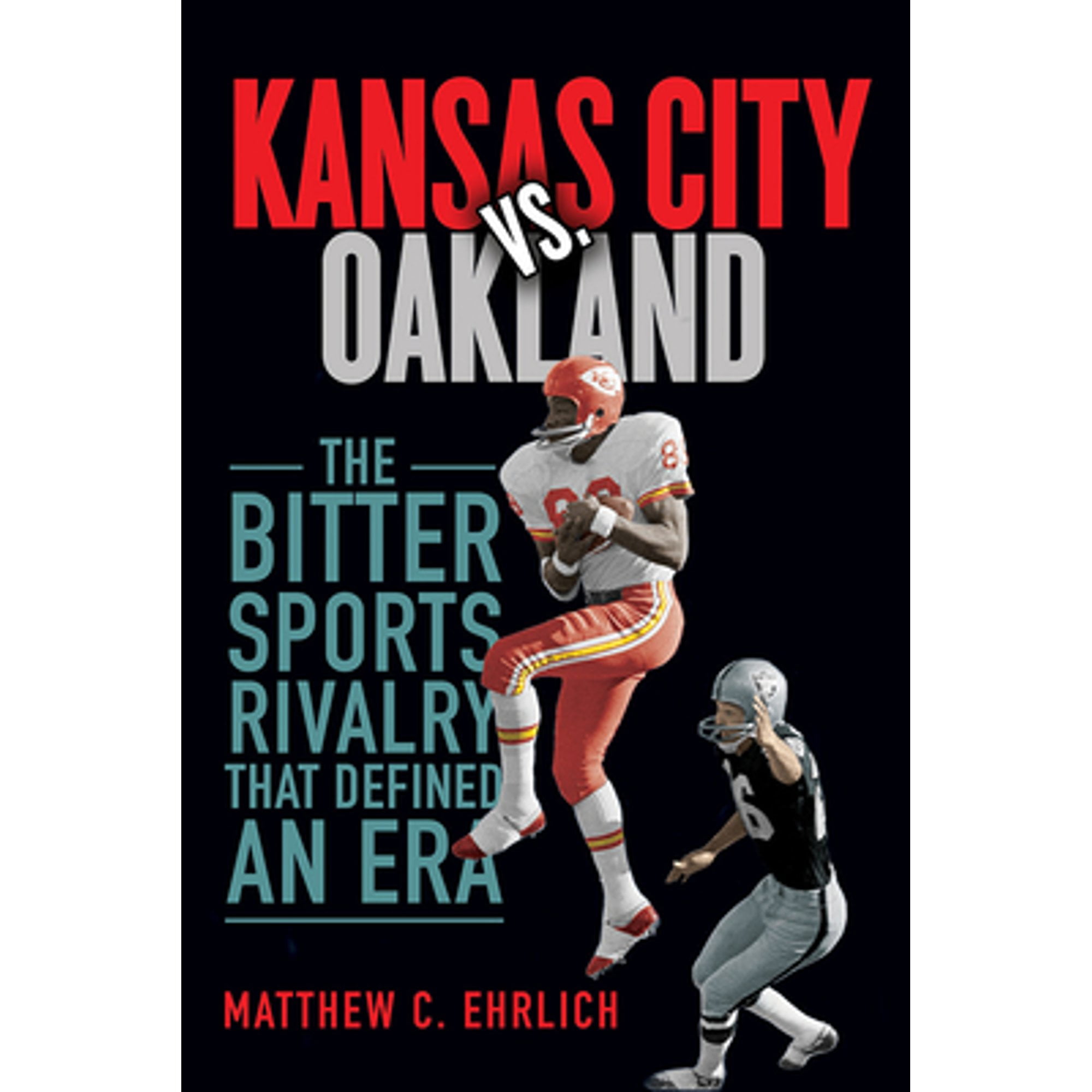 Pre-Owned Kansas City vs. Oakland: The Bitter Sports Rivalry That
