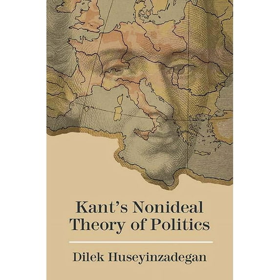 Kant’s Nonideal Theory of Politics (Paperback)