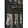 thumbnail image 1 of Kant's Theory of Knowledge: an Outline of One Central Argument in the Critique of Pure Reason, (Paperback), 1 of 1