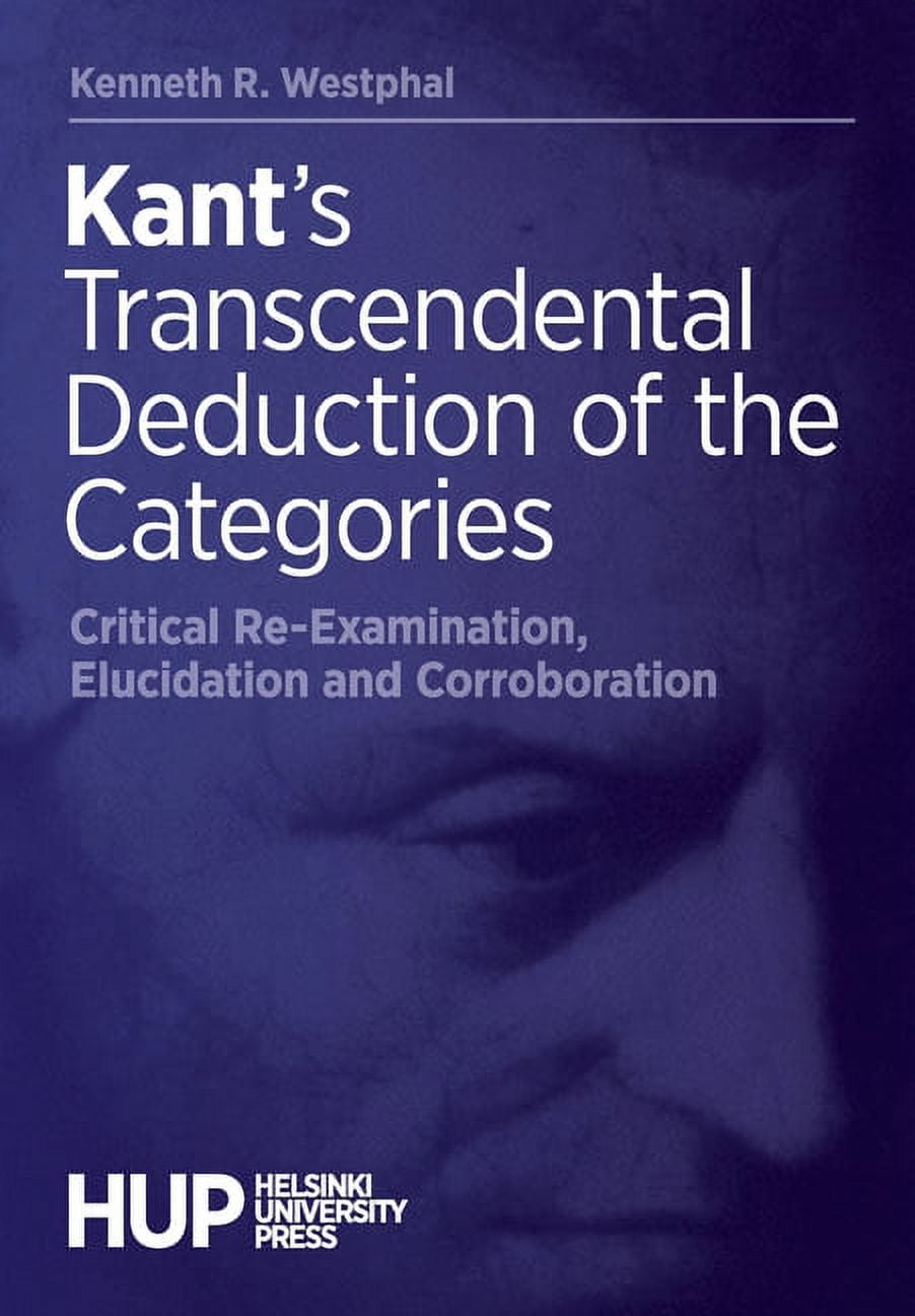 Kant's Transcendental Deduction of the Categories: Critical Re