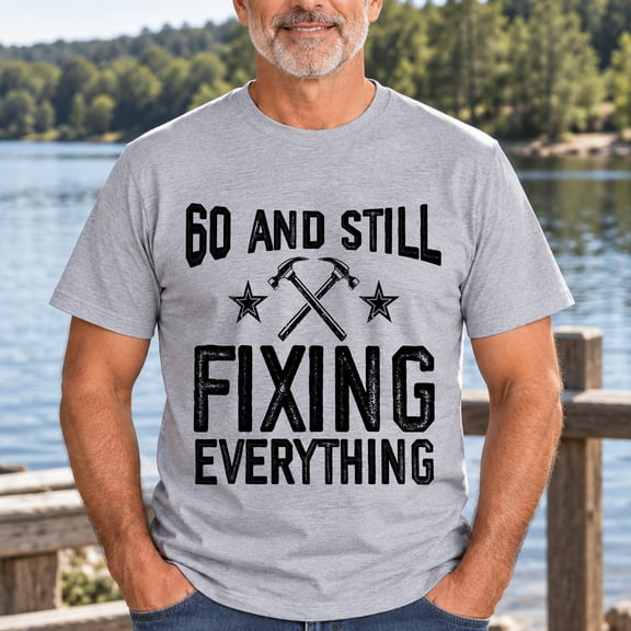Kantaco Funny 60th Birthday Handyman T-Shirt, 60 And Still Fixing Everything Graphic Tee, Gift for Dad Grandpa
