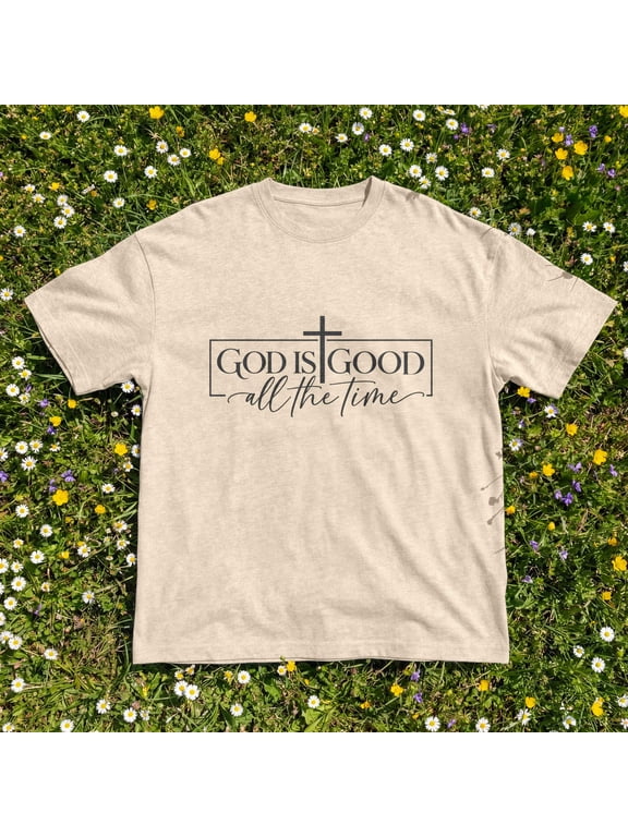 God Is Good All The Time T-Shirt, Christian Faith Cross Graphic Tee, Religious Gift for Women