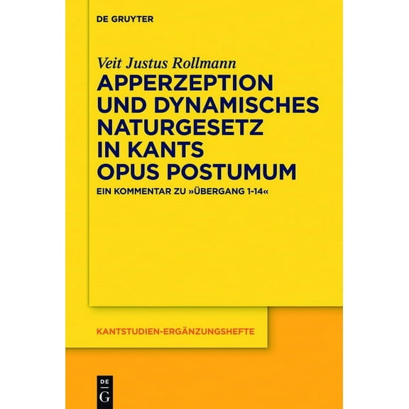 Kantstudien-Ergnzungshefte Apperzeption und dynamisches Naturgesetz in Kants Opus postumum, Book 181, (Hardcover)