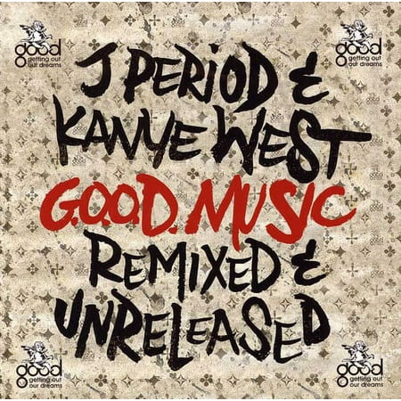 Kanye West - G.O.O.D. Music [Remixed & Unreleased] - Rap / Hip-Hop - CD