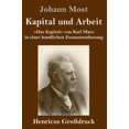 thumbnail image 1 of Kapital und Arbeit (Großdruck): Das Kapital von Karl Marx in einer handlichen Zusammenfassung (Hardcover), 1 of 1