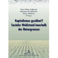 thumbnail image 1 of Kapitalismus gezaehmt? Sozialer Wohlstand innerhalb der Naturgrenzen: Mit Beitraegen von Rudolf Edlinger, Franz Fischler, Mathias Binswanger, Hermann Knoflacher, Manfred Sliwka, Markus Knoflacher, Ger, 1 of 1