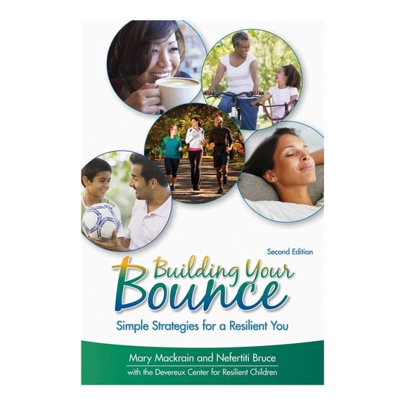 Kaplan Early Learning Company Building Your Bounce: Simple Strategies for a Resilient You - 2nd Edition