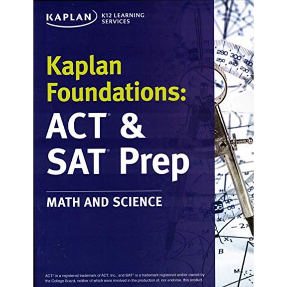 Pre-Owned Kaplan Foundations ACT and SAT Prep Math and Science K12 Learning Services Paperback