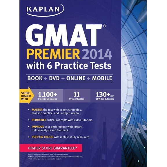 Kaplan GMAT Premier 2014 with 6 Practice Tests : Book + DVD + Online + Mobile (Mixed media product)
