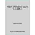 thumbnail image 1 of Pre-Owned Kaplan GRE Premier Course Book Edition (Paperback) 1506207073 9781506207070, 1 of 1
