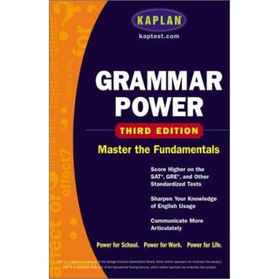 Pre-Owned Kaplan Grammar Power, Third edition: Score Higher on the SAT, GRE, and Other Standardized Tests (Paperback) 0743241126 9780743241120