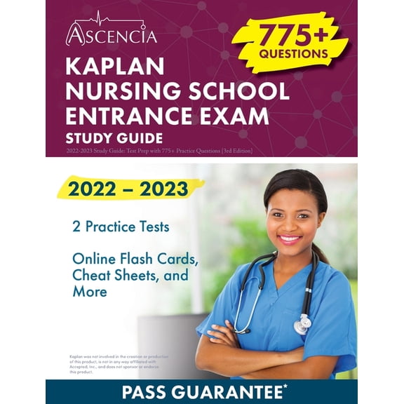Kaplan Nursing School Entrance Exam 2022-2023 Study Guide: Test Prep with 775+ Practice Questions [3rd Edition], (Paperback)