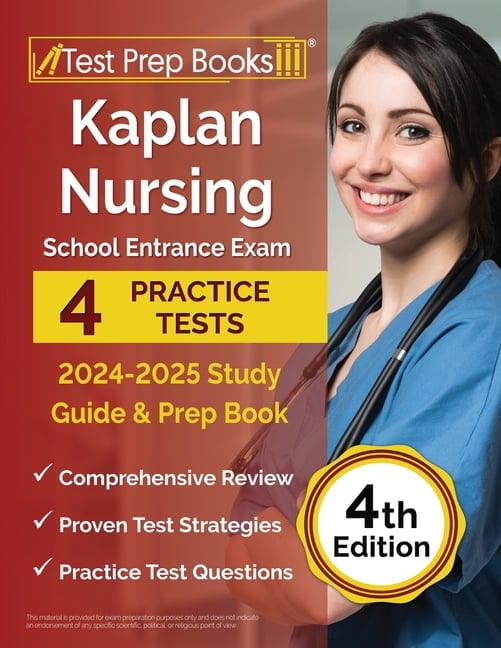 Kaplan Nursing School Entrance Exam 2024-2025 Study Guide: 4