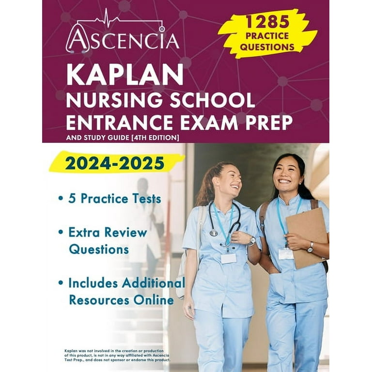 Kaplan Nursing School Entrance Exam Prep 2024-2025: 1,285