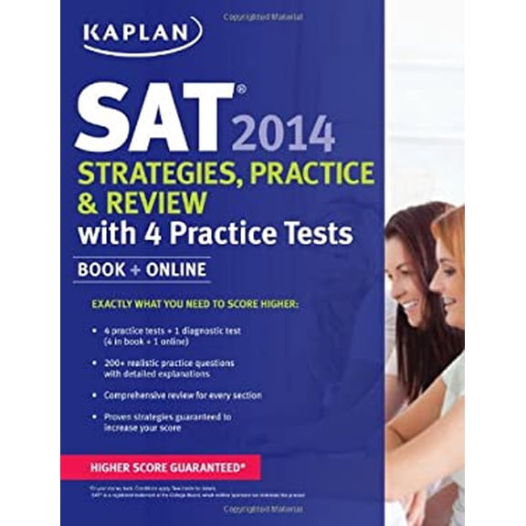 Pre-Owned Kaplan SAT 2014 : Strategies, Practice, and Review with 4 Practice Tests (Paperback) 9781618650566