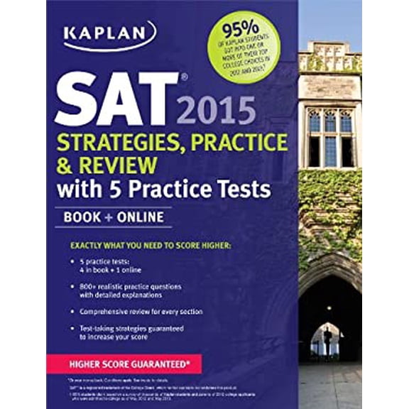 Pre-Owned Kaplan SAT 2015 Strategies, Practice and Review with 5 Practice Tests: Book + Online (Paperback) 1618655833 9781618655837