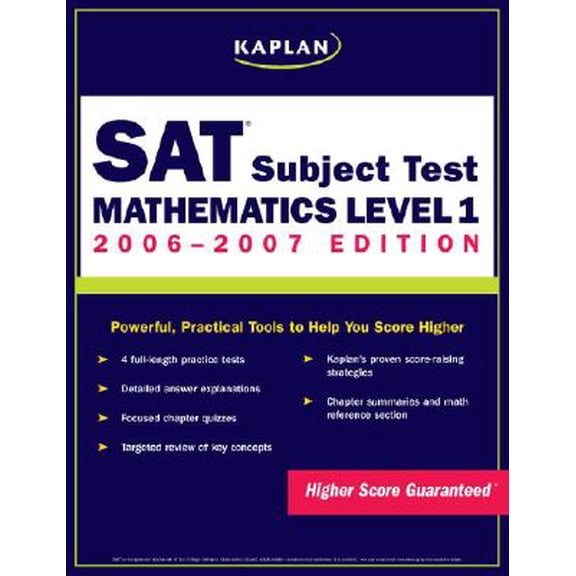 Pre-Owned Kaplan SAT Subject Test: Mathematics Level I 2006-2007 (KAPLAN SAT SUBJECT TESTS) (Paperback) 0743279514 9780743279512