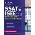 thumbnail image 1 of Pre-Owned Kaplan SSAT & ISEE 2015: For Private and Independent School Admissions (Kaplan Test Prep) (Paperback) 1618658034 9781618658036, 1 of 1