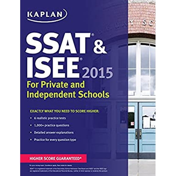 Pre-Owned Kaplan SSAT & ISEE 2015: For Private and Independent School Admissions (Kaplan Test Prep) (Paperback) 1618658034 9781618658036
