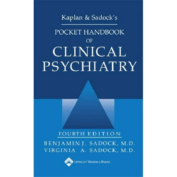 Pre-Owned Kaplan & Sadock's Pocket Handbook of Clinical Psychiatry (Paperback 9780781762168) by Benjamin J Sadock, Virginia A Sadock