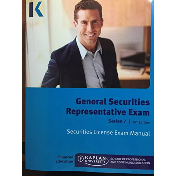 Pre-Owned Kaplan Series 7 Securities License Exam Manual, General Securities Representative Exam 10th Edition (Paperback) 1475428537 9781475428537