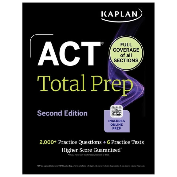 Kaplan Test Prep ACT Total Prep, Second Edition: Includes 6 Full Length Tests, 2,000+ Practice Questions + Online Access to a 500+ Questi, (Paperback)