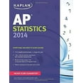 thumbnail image 1 of Pre-Owned Kaplan AP Statistics 2014 (Kaplan Test Prep) (Paperback) 1618652559 9781618652553, 1 of 1