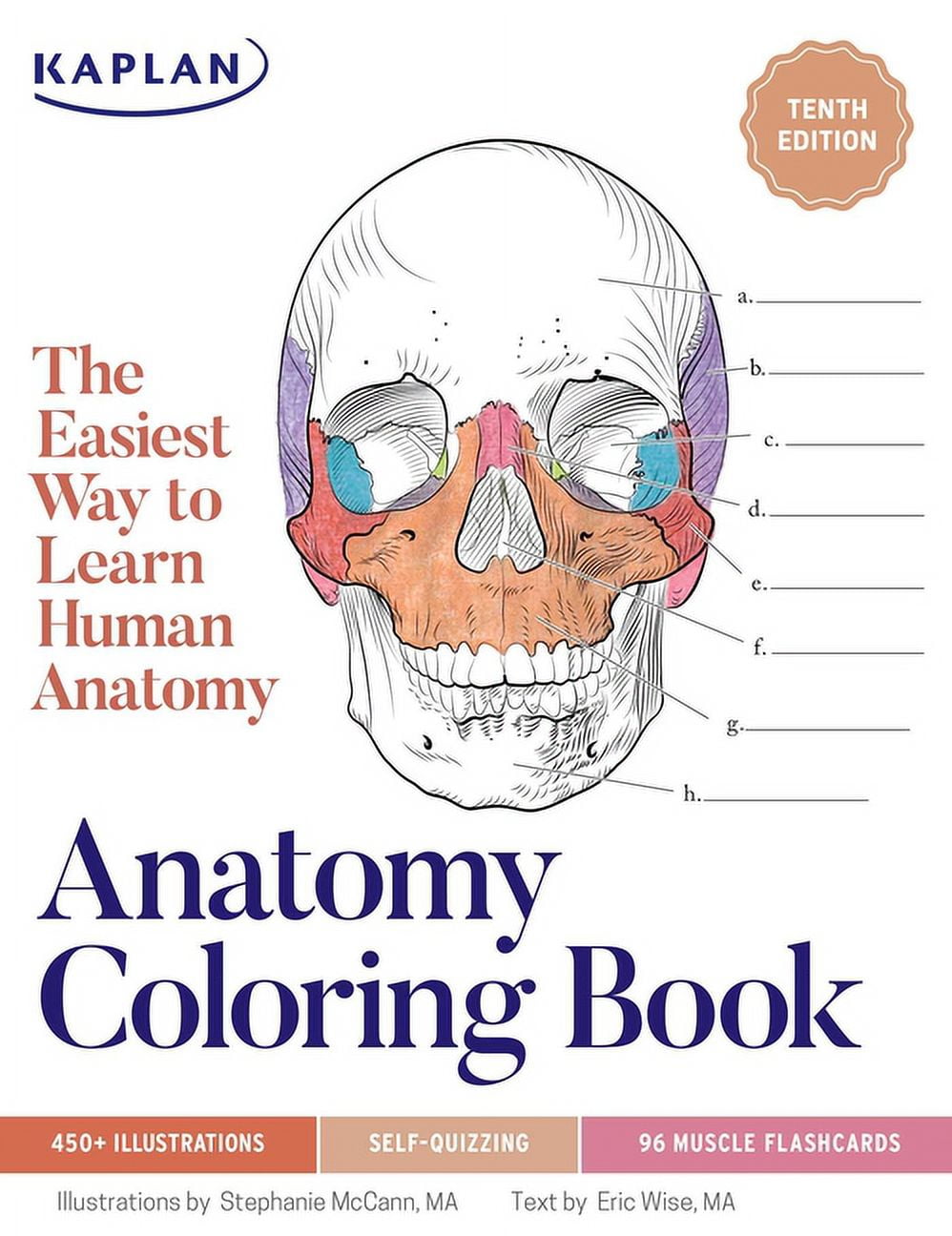 Kaplan Test Prep Anatomy Coloring Book with 450+ Realistic Medical Illustrations with Quizzes for Each, (Paperback)