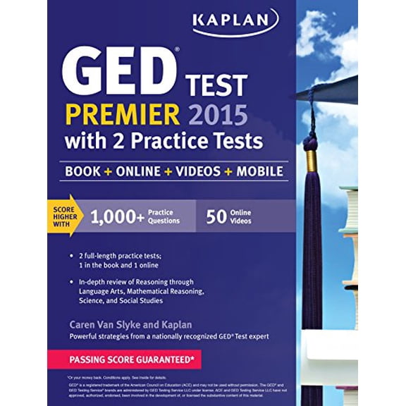 Pre-Owned Kaplan GED Test Premier 2015 with 2 Practice Tests: Book + Online + Videos + Mobile (Paperback) 1618658859 9781618658852