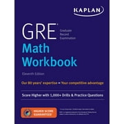 Kaplan Test Prep GRE Math Workbook Score Higher with 1,000+ Drills & Practice Questions, Paperback