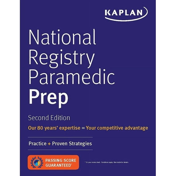 Kaplan Test Prep: National Registry Paramedic Prep : Practice + Proven Strategies (Paperback)