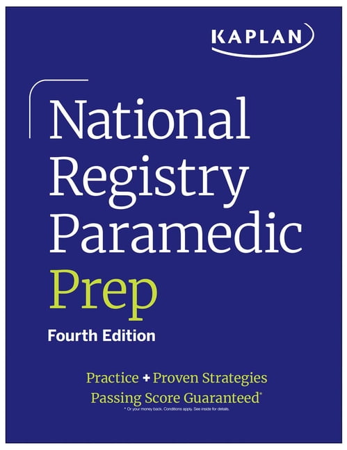 Kaplan Test Prep National Registry Paramedic Prep: Practice + Proven Strategies, (Paperback)